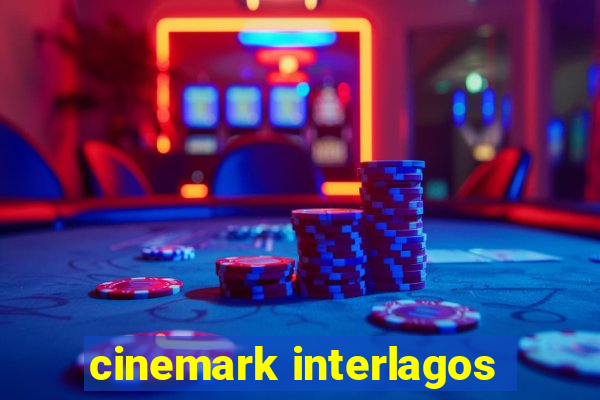 cinemark interlagos